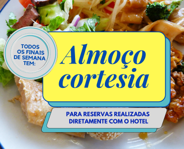 Almoço cortesia nos finais de semana para reservas diretas